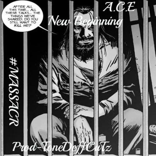 A.C.E - New Beginning (Prod - ToneDeff CuTz)