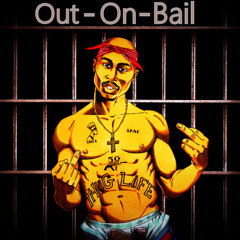 2Pac - Out  On  Bail - Remix