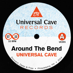 Around The Bend (Universal Cave Edit)