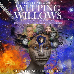 Weeping Willows Featuring Tonya Silva, Ethan Lamb