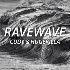 Cudy ✖ Hugekilla - Ravewave
