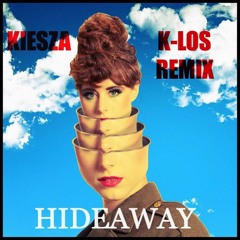 Kiesza - "Hideaway" (K-Los Remix)