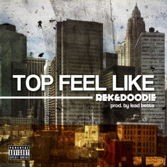 Rek and Doodie -Top Feel Like