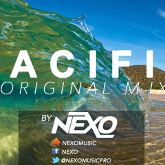 NEXO - Pacific(OriginalMix) FREE DOWNLOAD