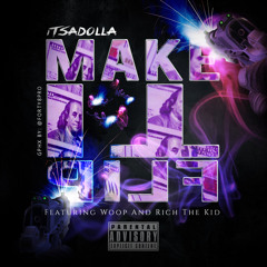 Make It Flip Ft. Woop, Rich The Kid (Prod By TCMG)