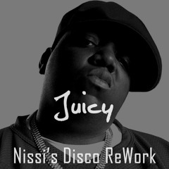 The Notorious BIG - Juicy (Nissi's Disco ReWork)