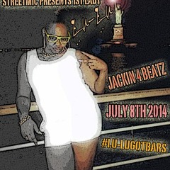 Jackin' For Beats #LuLuGotBarz