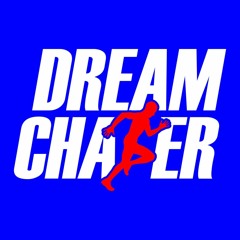 Dreamchaser Ft. Dilz