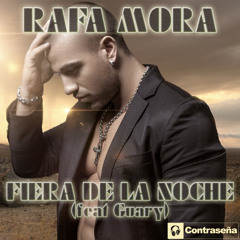 DDC 454 RAFA MORA Fiera De La Noche (feat Guary)