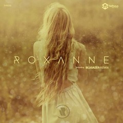 Reiklavik - Roxanne (Blugazer Remix)