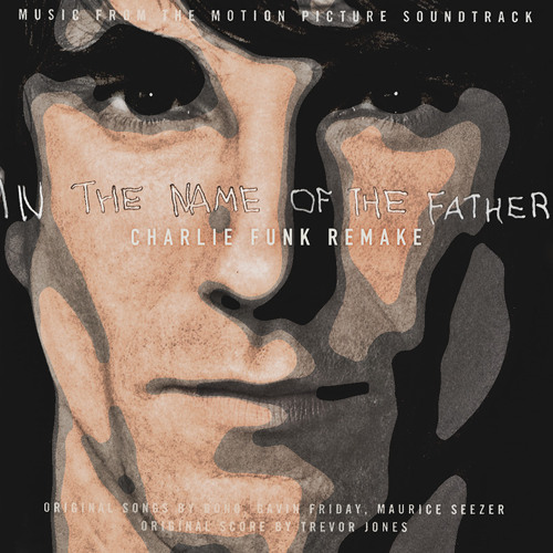 In The Name Of The Father (Charlie Funk remake)