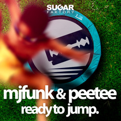 MJFuNk & PeeTee - Ready To Jump
