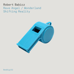 BEDDIGI52 Robert Babicz - Rave Angel Preview