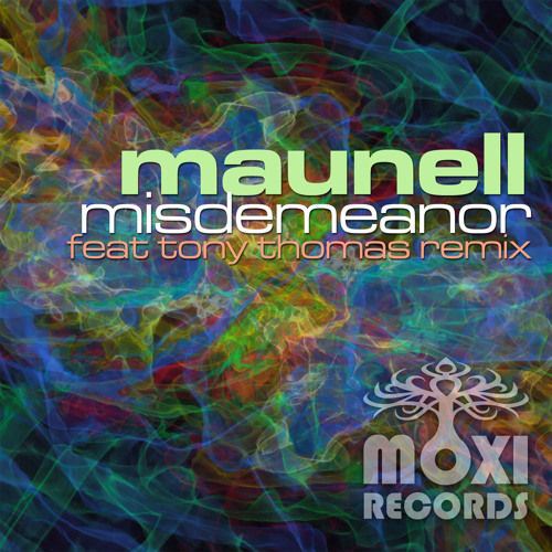 Maunell - Misdemeanor - Tony Thomas Remix - MOXI 091