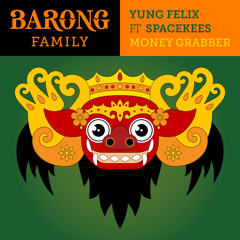 Yung Felix Ft. Spacekees - Money Grabber [Available August 25]