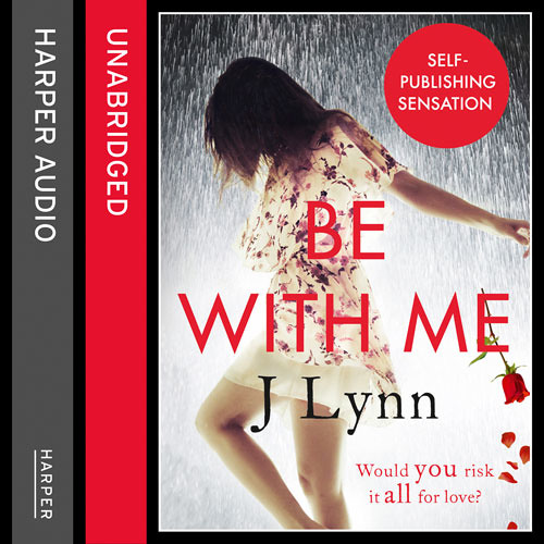 Be With Me, By J. Lynn
