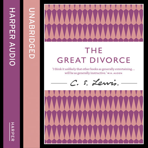 The Great Divorce, By C. S. Lewis, Read by Julian Rhind-Tutt
