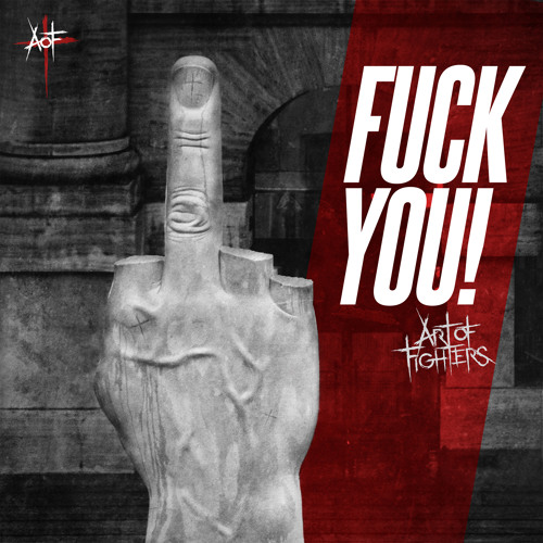 Listen to Fuck You! (Original mix) by Art of Fighters in Hardcore 