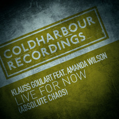 Klauss Goulart Feat Amanda Wilson - Live For Now (Absolute Chaos)