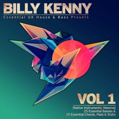 Billy Kenny - Essential UK House & Bass Presets Vol 1 - Demo (OUT NOW)