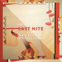 Last Night feat. Craig Stickland (Strokes Cover)