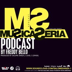 MusicaSeria Podcast ( Freddy Bello - LEVEL3 Party - Angel S  World  Madrid - España )  13-7-2014)