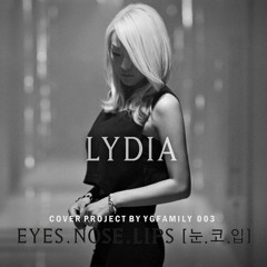 LYDIA - '눈,코,입(EYES, NOSE, LIPS)' COVER