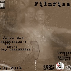 PRESSTERROR MIX@ 19.07.2014- FILMRISS VI -5 JAHRE MaS- PRESSTERROR`S + SOT`S B-DAY DRRRRRR (LEIPZIG)