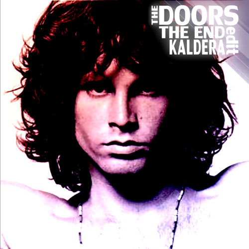 The Doors - The End (Kaldera Edit) FREE DOWNLOAD