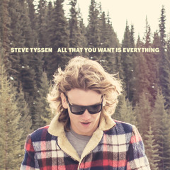 Steve Tyssen - Is Everybody Losing Their Mind?