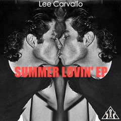 Lee Carvallo - Gotta Have Your Lovin'