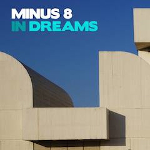 In Dreams (Deep Mix) - Minus 8