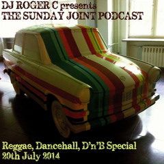 The Sunday Joint (Reggae, Dancehall, D'n'B Special) 20th July 2014