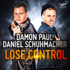 Damon Paul feat. Daniel Schuhmacher - Lose Control (Preview)