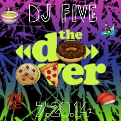 DJ Five At The Do - Over Los Angeles (07.20.14)