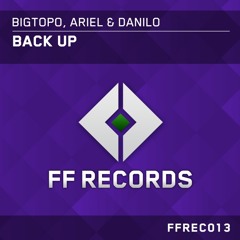 Bigtopo And Ariel & Danilo - Back Up ( Original Mix )