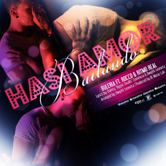 HASI AMOR BAILANDO - Buleria Ft Rocco Flava