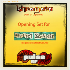 Khromata - Opening Set For Perfect Stranger Pulse SF IT Happy Hour