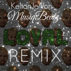 Chris Brown -"Loyal" Instrumental Remix X KeltonJe'vonMusiqBeatz( Link In Description To Download)