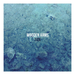 Wooden Arms - TIDE (pre-listen)