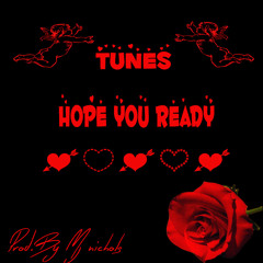 Hope You Ready [Prod By. Mj nichols]