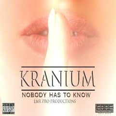 KRANIUM - NOBODY HAS TO KNOW - SOCA REMIX - 2014