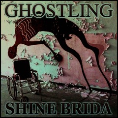 Ghostling - What's Real (Featuring Shine Brida)