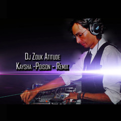 Kaysha - Poison Feat  Mary J Blige -  Family Affair  - Dj Zouk Atitude