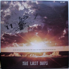 The Last Days - His Love Is Real (1972)