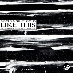 MSCLS & Silky Gold (Ft Big Kid Xavier) - Like This [Thissongissick.com Premiere] [Free Download]