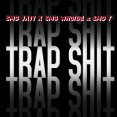 SMG JAYY- Trap Shyt