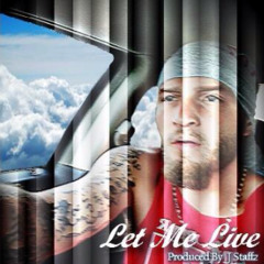 LET ME LIVE X JUICEUH