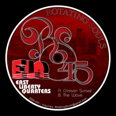 [OUT NOW] Rotating Souls 45 001: East Liberty Quarters
