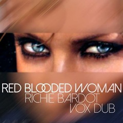 Red Blooded Woman (Richie Bardot Vox Dub)